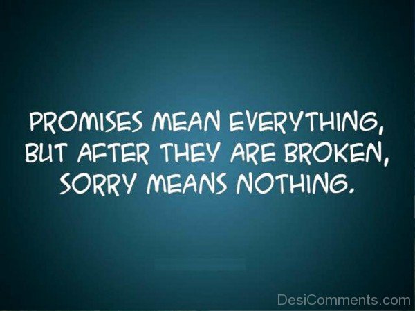 Promises Mean Everything