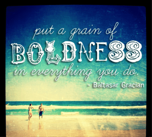 Put A Grain Of Boldness
