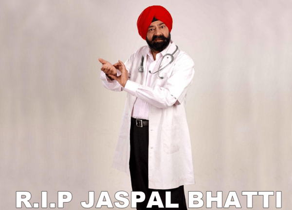 R.I.P Jaspal Bhatti