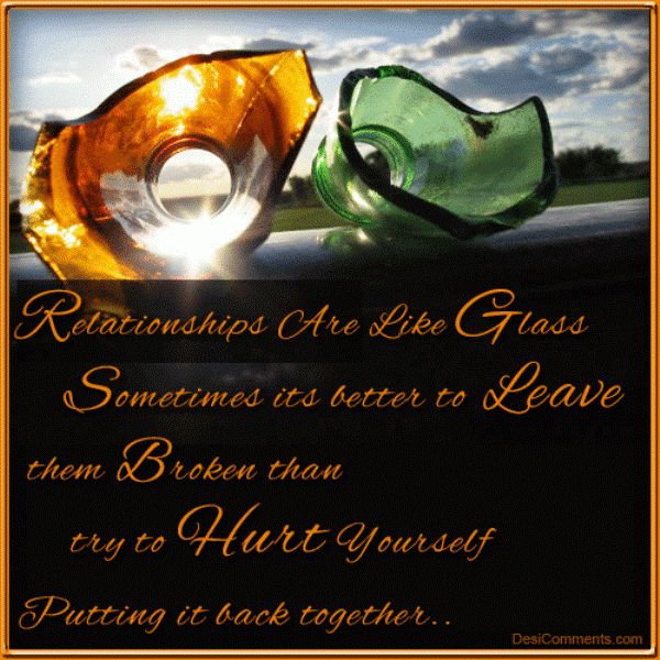 Relationships Are Like Glass