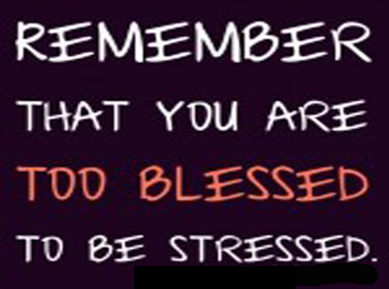 Remember That You Are too Blessed