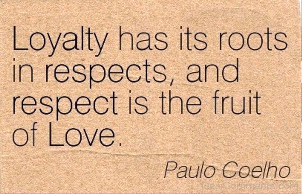 Respect Is The Fruit Of Love-dc442