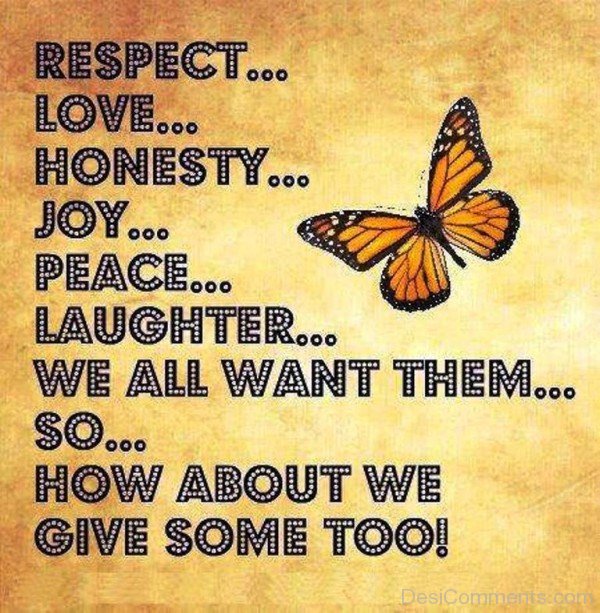Respect,Love,Honesty And Joy