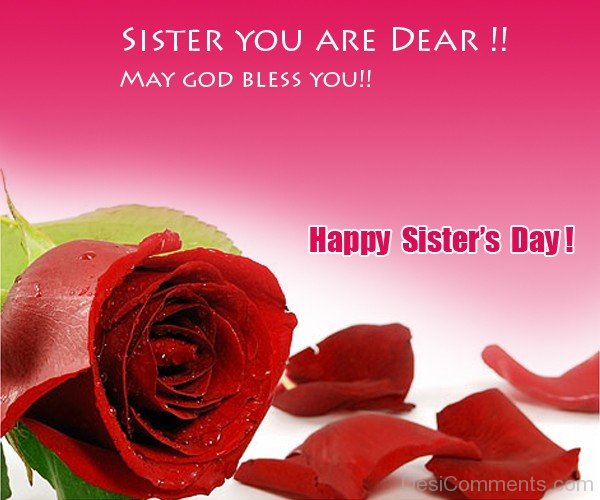 Sister You Are Dear – Happy Sister’s Day