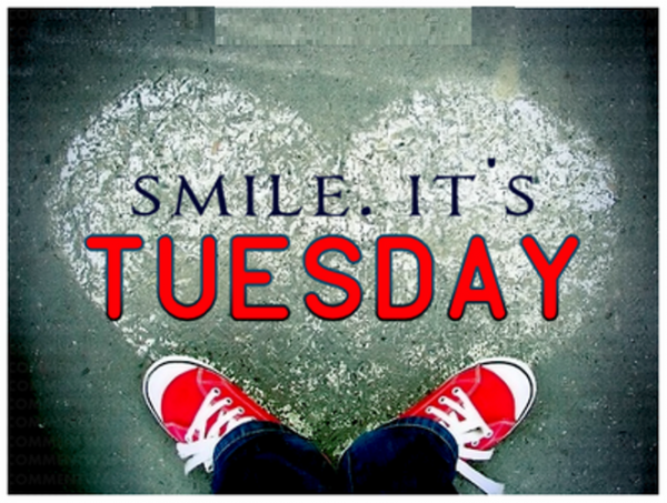 Smile. It's Tuesday