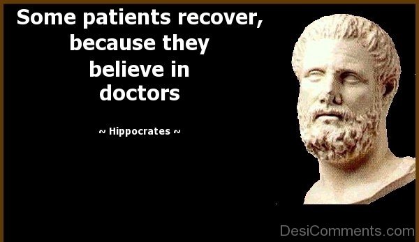 Some Patients Recover Because They Believe In Doctors