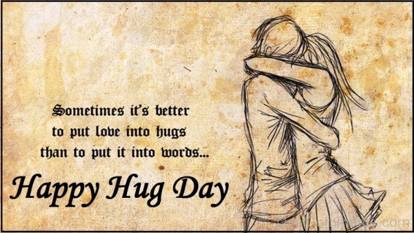 Sometimes It's Better To Put Love Into Hugs- dc 77101