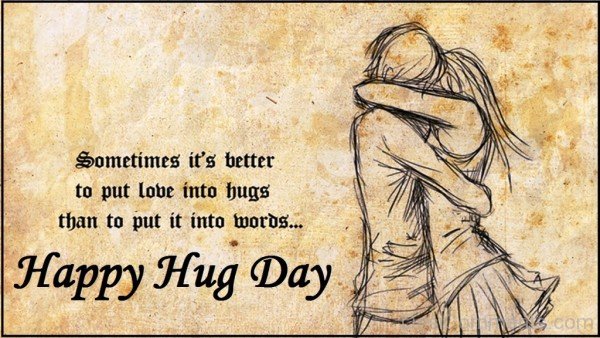 Sometimes It's Better To Put Love Into Hugs-kjh624desi21