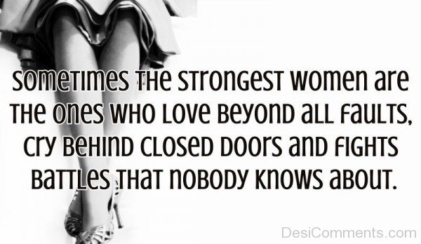 Sometimes The Strongest Woman