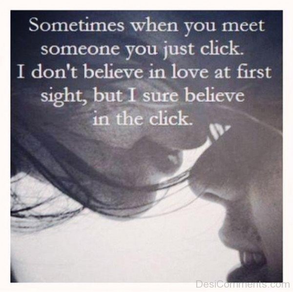 Sometimes When You Meet Someone