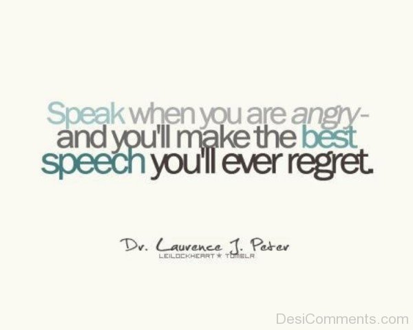 Speak When You Are Angry