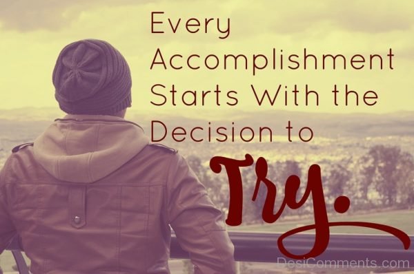 Starts With The Decision To try-Dc175