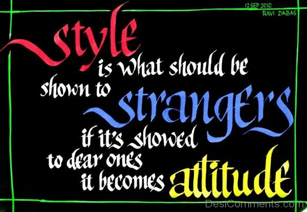 Style Strangers Attitude