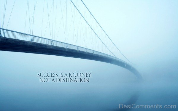 Success Is A Journey