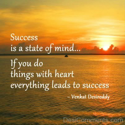 Success Is A State Of Mind