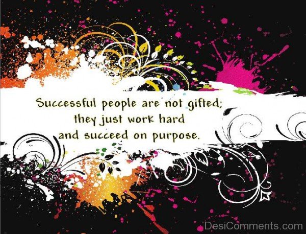 Successful People Are Not Gifted