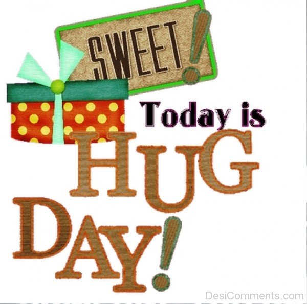 Sweet Today Is Hug Day- dc 77103