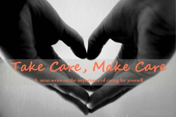 Take Care,Make Care