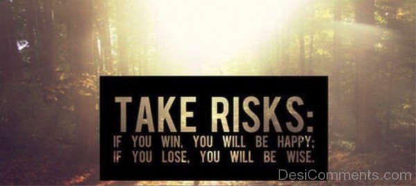 Take risks-dc018109
