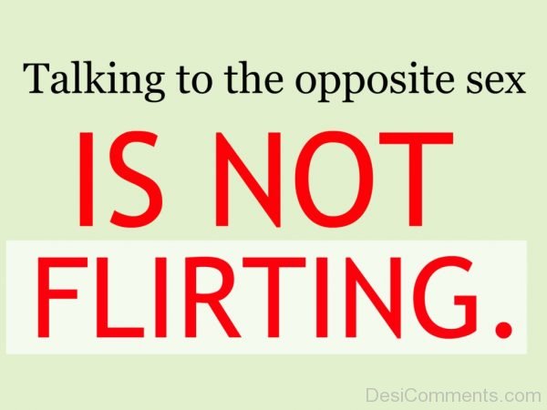 Talking To The Opposite Sex Is Not Flirting-DC35