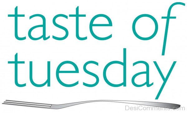 Taste of Tuesday