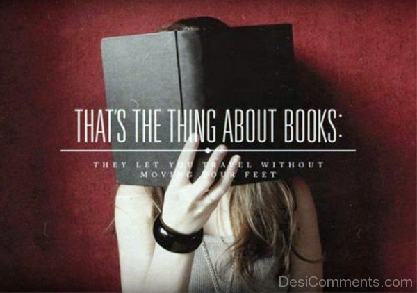 That’s the things about books