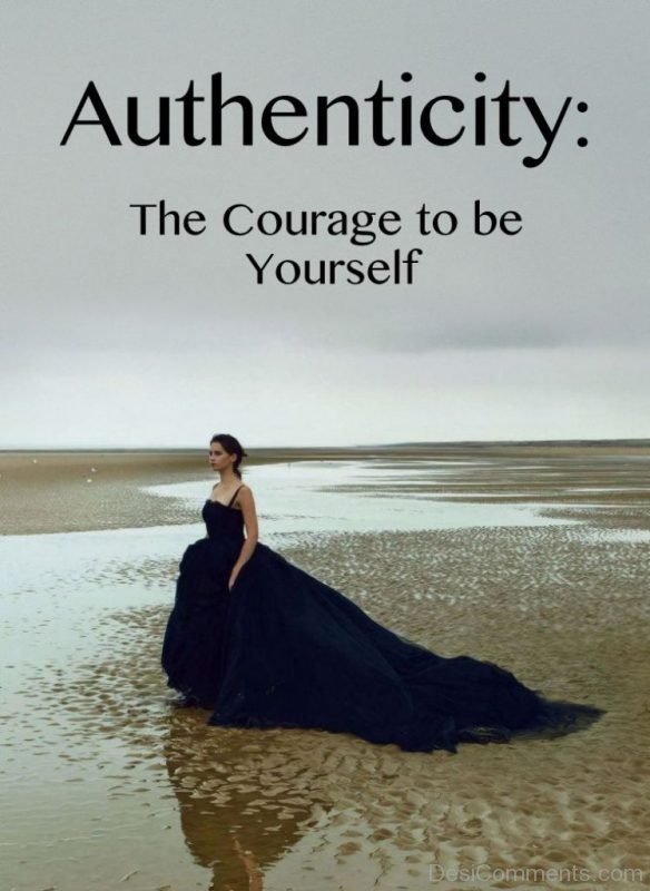 The Courage To Be Yourself