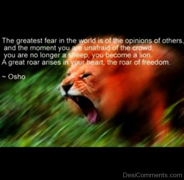 The Greatest Fear In The World  Is Of The Opinions Of Others-DC099