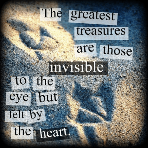 The Greatest Treasures Are Those