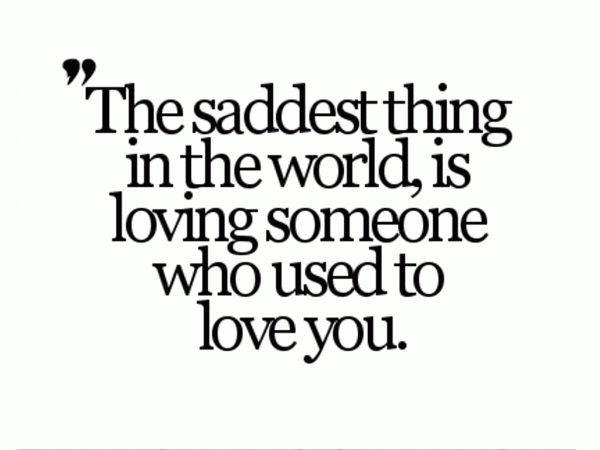 The Saddest Thing In The World