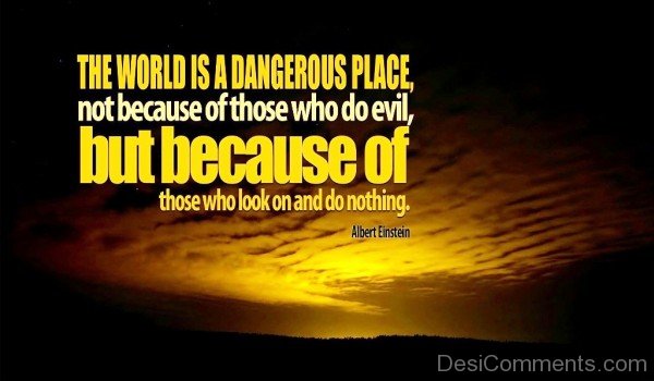 The world is a dangerous place-dc018120