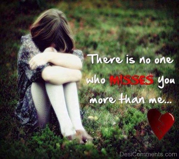 There Is No Who Misses You More Than Me-DC098