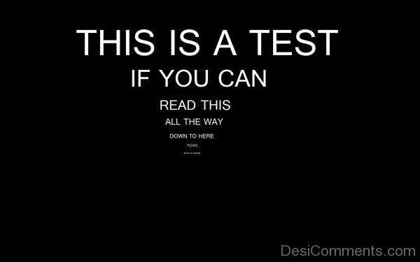 This  Is The Test