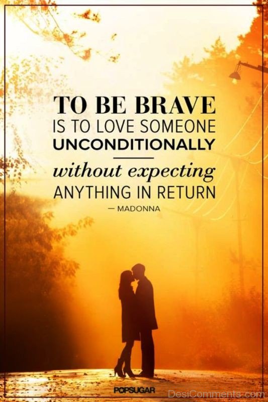 To Be Brave Is To Love Someone-qaz136IMGHANS.COM18