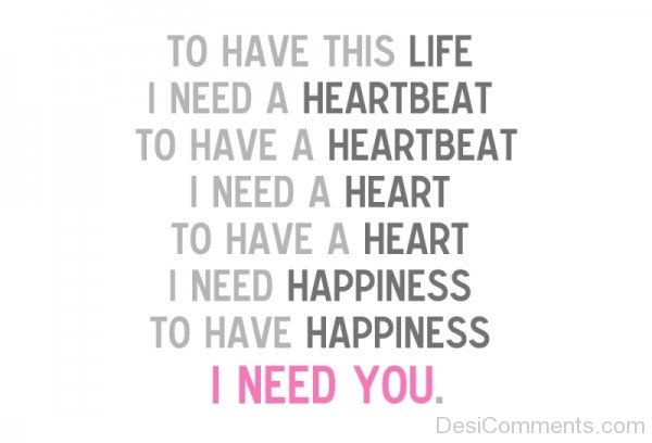 To Have This Life I Need A Heartbeat-nb526DC00DC32