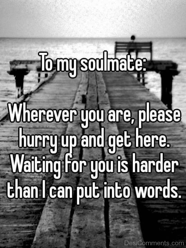 To My Soulmate Wherever You
