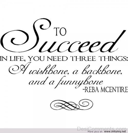 To Succeed In Life