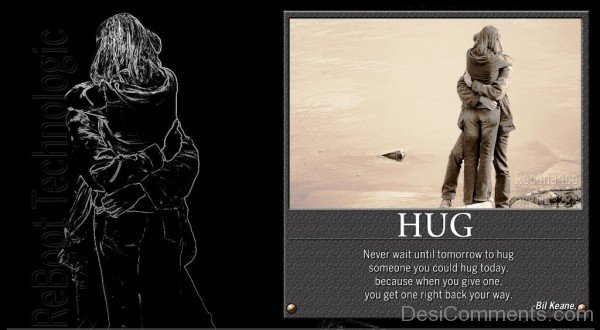 To hug someone- dc 77108