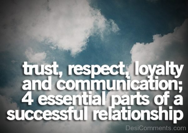 Trust respect loyalty and communication