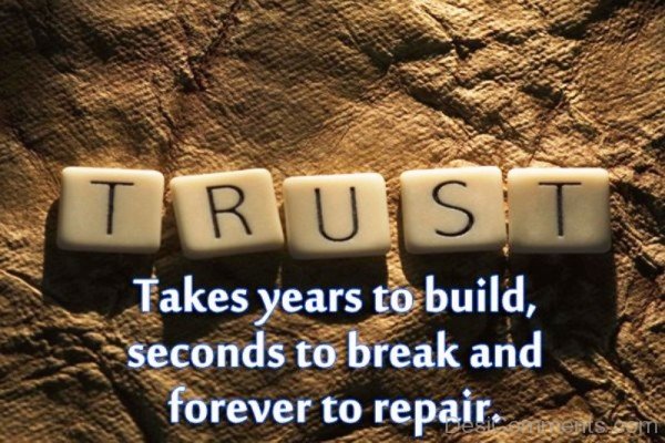 Trust takes years to build-imghans1229