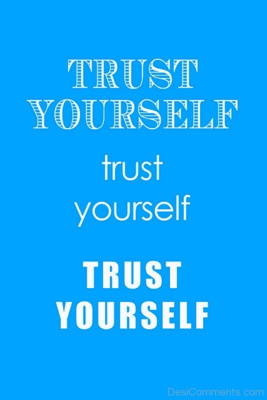 Trust your self-imghans1236