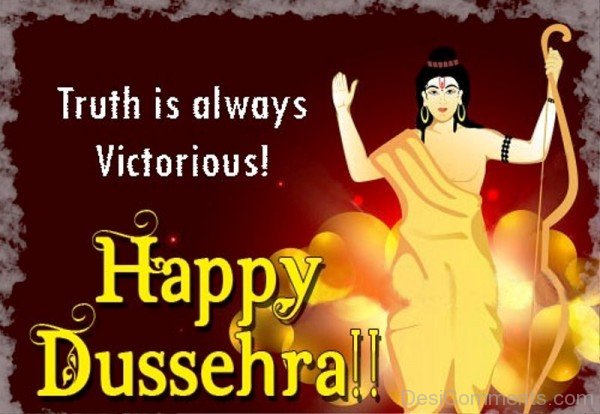 Truth Is Always Victorious – Happy Dussehra!!-