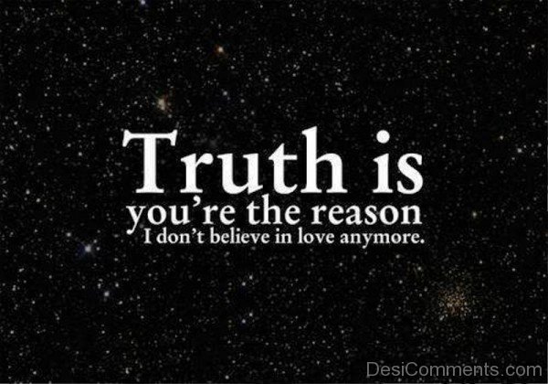 Truth Is You're The Reason-qac476DC58