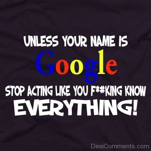 Unless Your Name Is Google