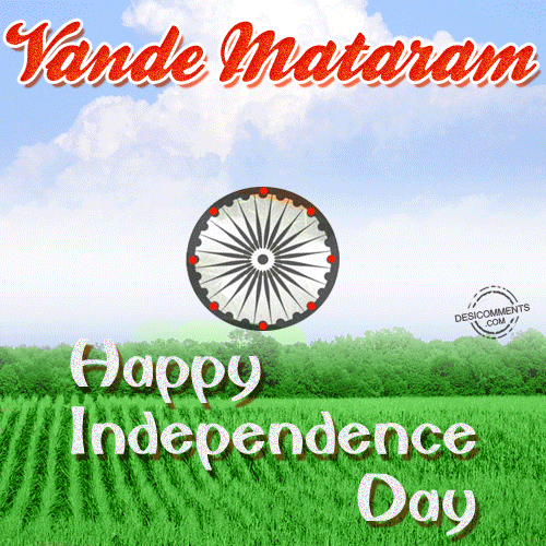 Happy Independence Day-Vande Mataram