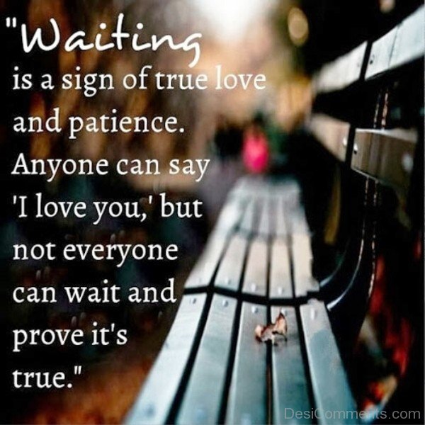 Waiting Is A Sign Of True Love-DC90