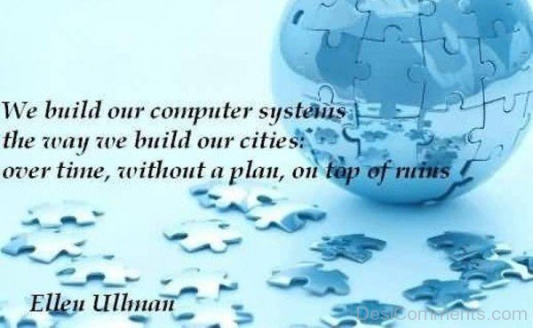 We Build Our Computer Systems The Way We Build Our Cities -DC387