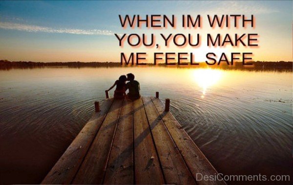 When I’m With You