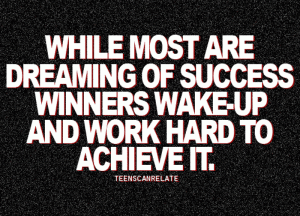 While Most Are Dreaming Of Success Winners Wake Up And Work Hard To Achieve It-DC011