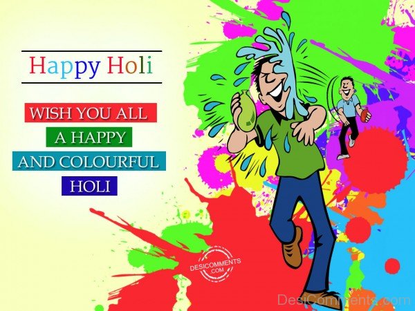 Wish You All A Happy And Colourful Holi